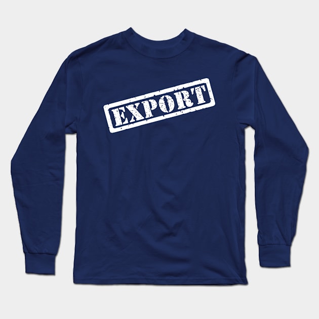 export Long Sleeve T-Shirt by CreativeIkbar Prints